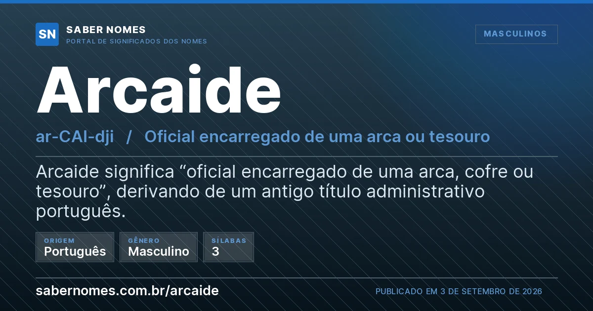 Imagem com o significado do nome Arcaide