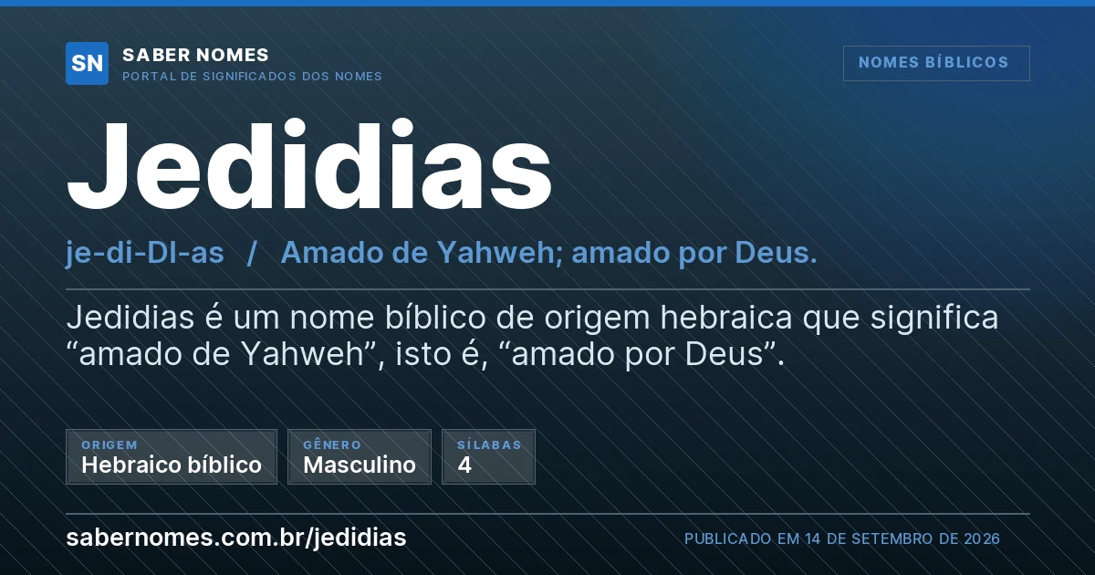 Imagem com o significado do nome Jedidias