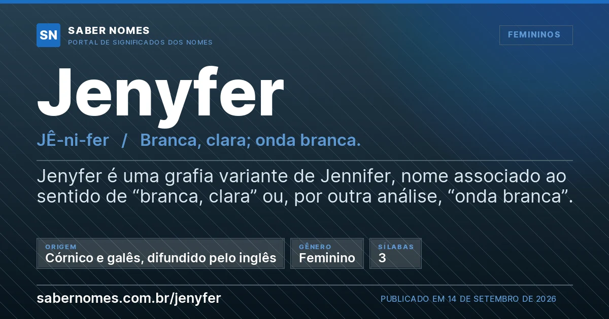 Imagem com o significado do nome Jenyfer