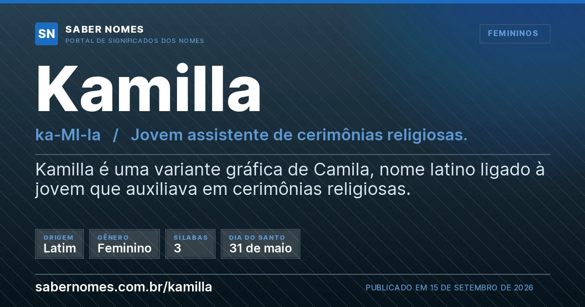 Imagem com o significado do nome Kamilla