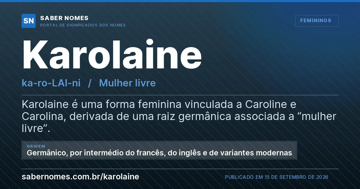 Imagem com o significado do nome Karolaine