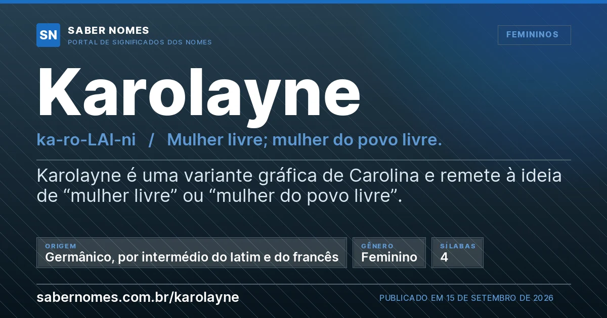 Imagem com o significado do nome Karolayne