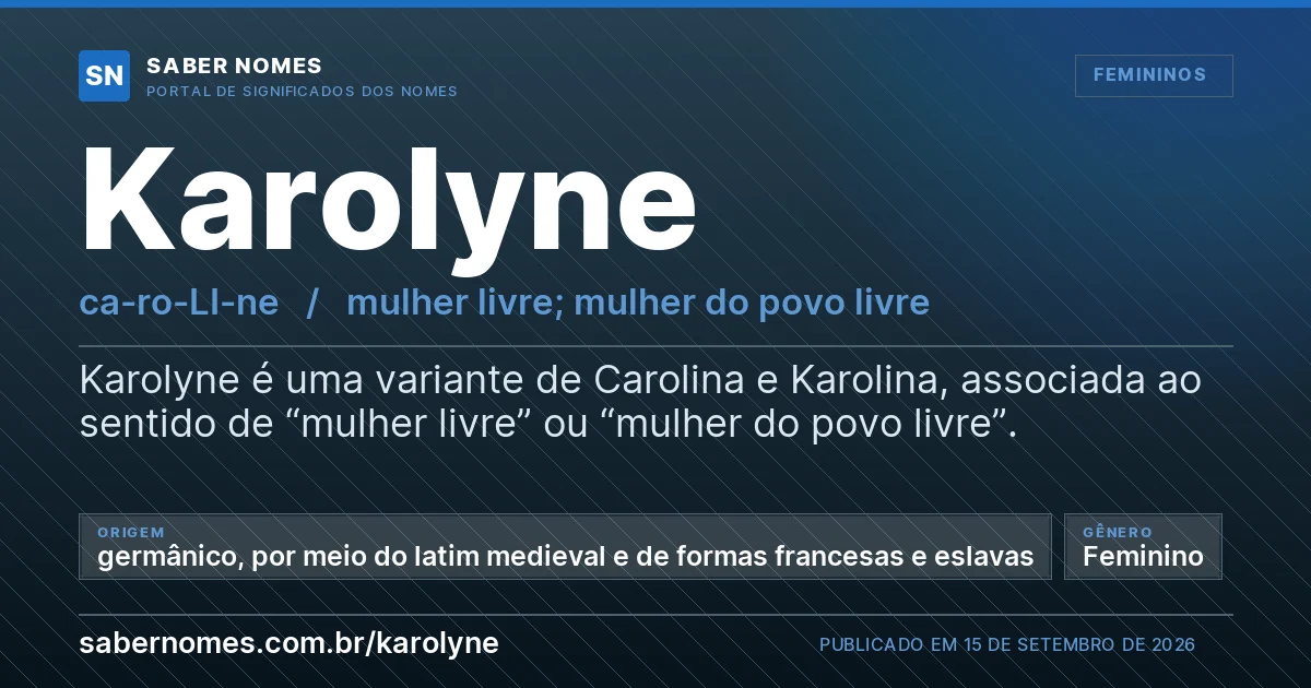 Imagem com o significado do nome Karolyne