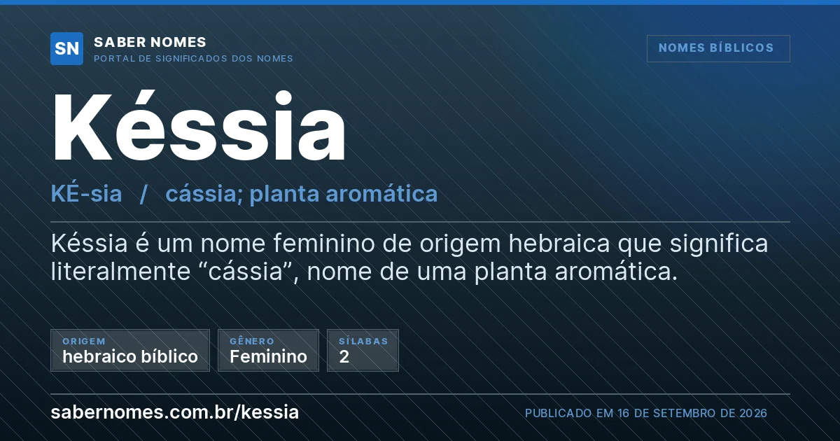Imagem com o significado do nome Késsia