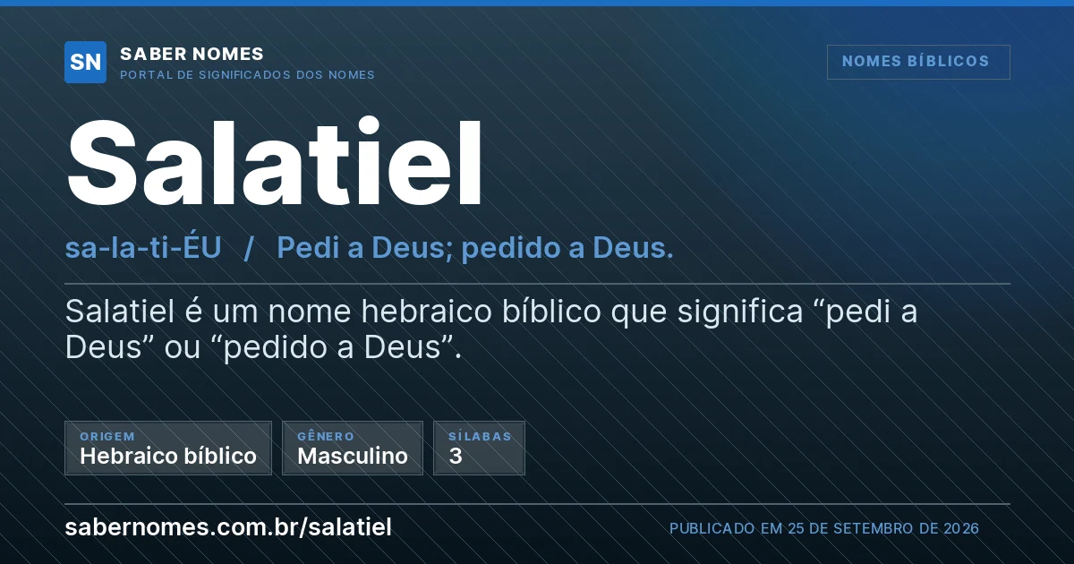 Imagem com o significado do nome Salatiel