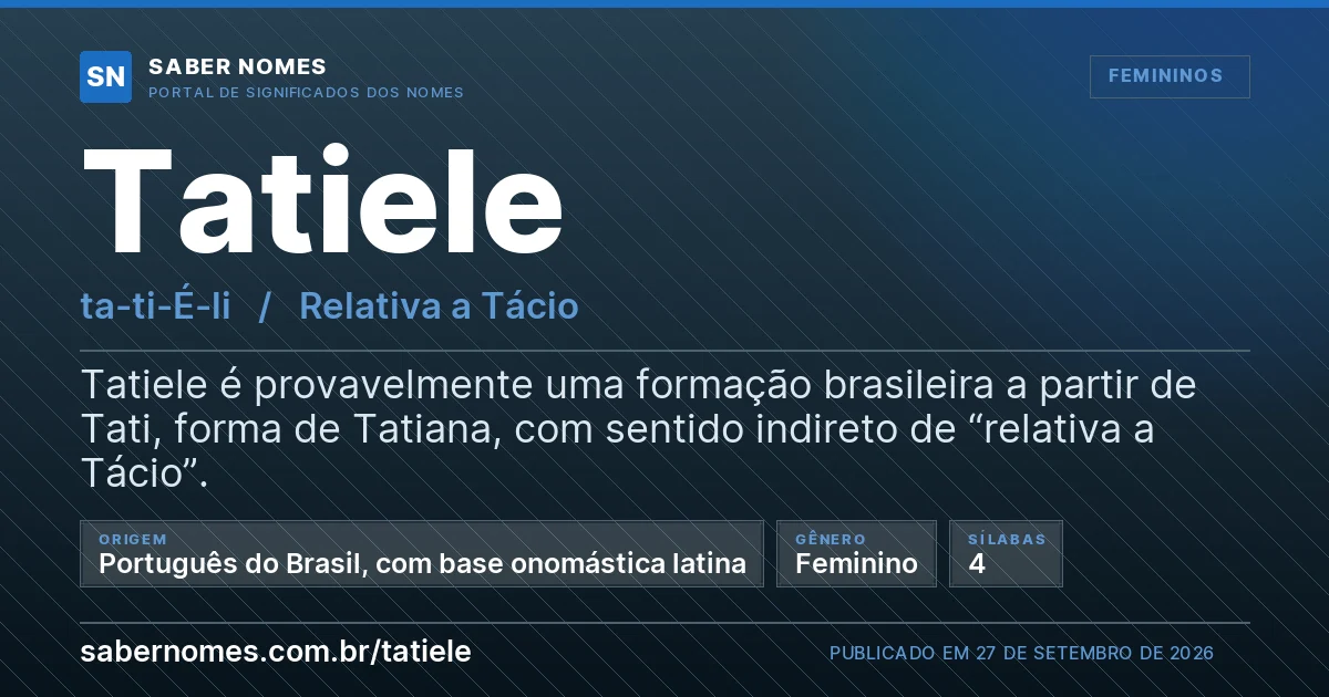 Imagem com o significado do nome Tatiele
