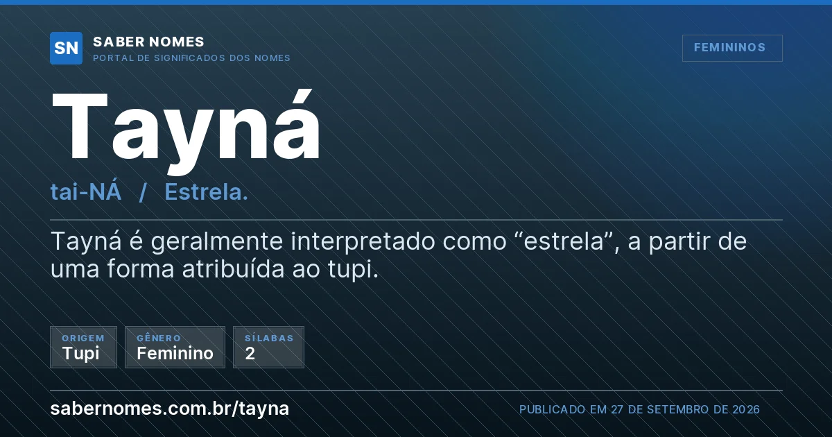 Imagem com o significado do nome Tayná